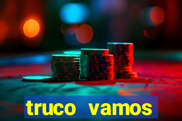 truco vamos torneios online